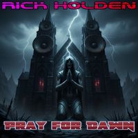 Pray For Dawn by Rick Holden