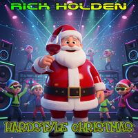 Hardstyle Christmas by Rick Holden