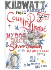 Country Risqué, My Dog Jack, and Silver Swoon