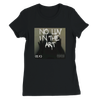 No Luv In The Art - Women’s Cut T-Shirt