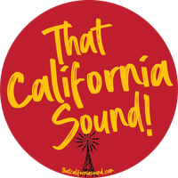 That California Sound! by Local + Regional Music of the Golden State ... From Then to Now