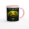 Feel The Acid - Official Ceramic Mug