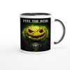 Feel The Acid - Official Ceramic Mug