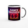 Dance Protocol - Ceramic Mug