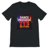 Dance Protocol - Unisex T-Shirt
