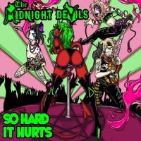 SO HARD IT HURTS by THE MIDNIGHT DEVILS