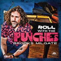 Roll With the Punches by Brooks Milgate