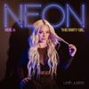 NEON - The Party Girl & The Phoenix — Limited Edition Vinyl