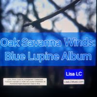 Oak Savanna Winds: Blue Lupine by Lisa LC Music