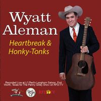 Heartbreaks & Honky-Tonks by Wyatt Aleman