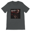 Bleed For Me - Unisex T-Shirt