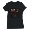 Bleed For Me - Women’s Cut T-Shirt