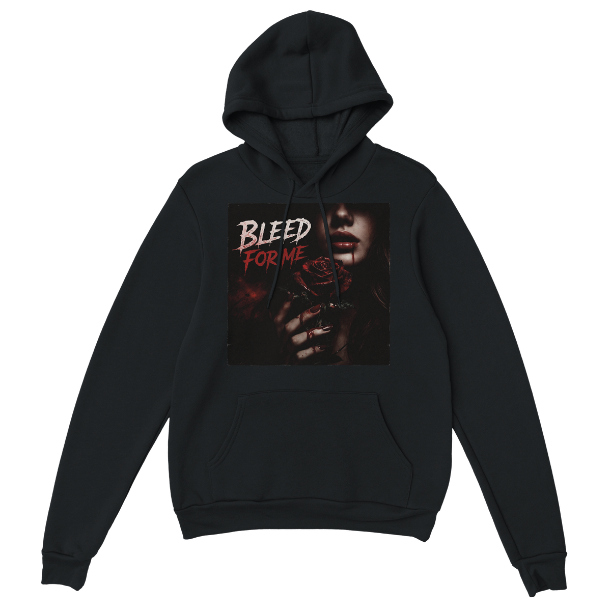 Bleed For Me - Classic Unisex Pullover Hoodie
