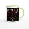 Bleed For Me - Ceramic Mug