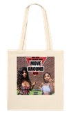 MOVE AROUND (feat. SoufsideMarie) [REMIX] - Tote bag