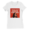 Show Me Something (feat. Kstylis) - Women’s Cut T-Shirt