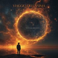Viaggio dell'Anima by Uncle Benny