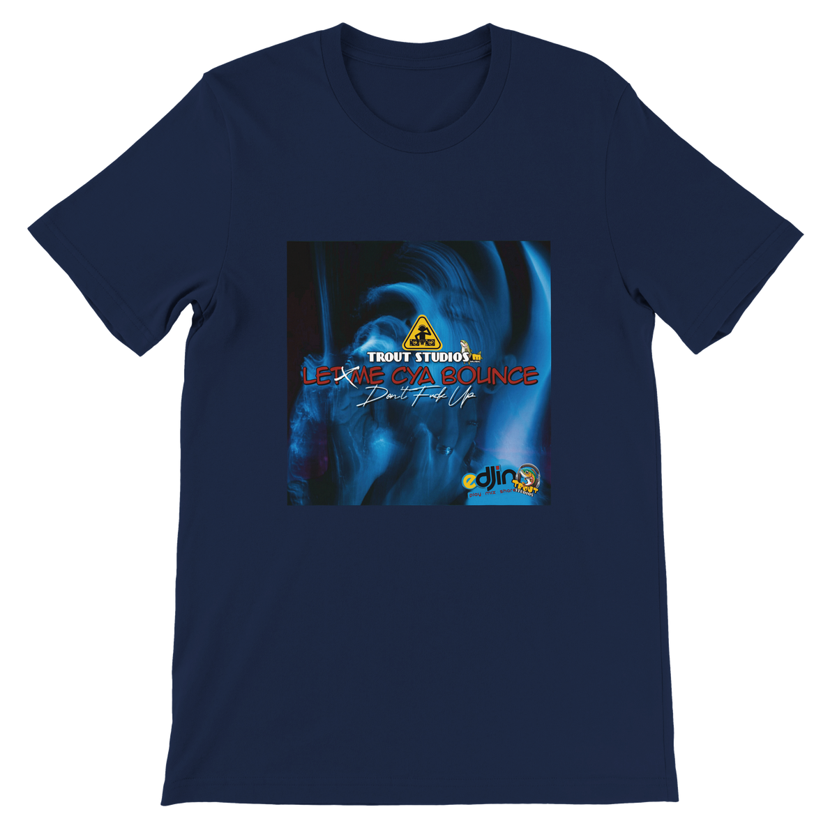 LET ME CYA BOUNCE (Don't F_ck Up) - Unisex T-Shirt
