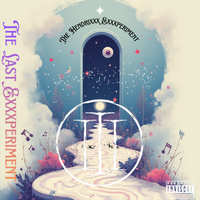 The Hendrixxx Exxxperiment 3 The Last Exxxperiment by The Hendrixxx
