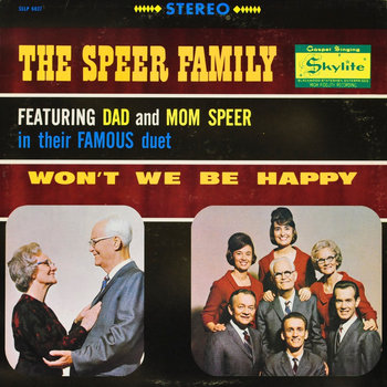 1965 - Won't We Be Happy album cover. "Won't We Be Happy" became "Dad" and "Mom" Speer's signature duet and quickly became a fan favorite.
*Special thanks to SGHistory.com for photo
