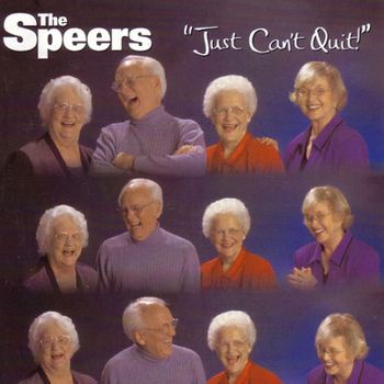 2002 - Just Can't Quit album cover. This recording released in 2002 featured Ben, Mary Tom, Rosa Nell and Faye Speer. This is only new recorded material to be released after the Speer Family's retirement in 1998 and Brock Speer's death in 1999. This recording is extremely hard to find.
*Special thanks to SGHistory.com for the photo.
