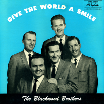 1959 - Give The World A Smile album cover.  It was reissued again in 1959 with an alternate cover. This song "Give The World A Smile" became a well-known introduction to quartet radio programs all across the country.
*Special thanks to SGHistory.com for photo
