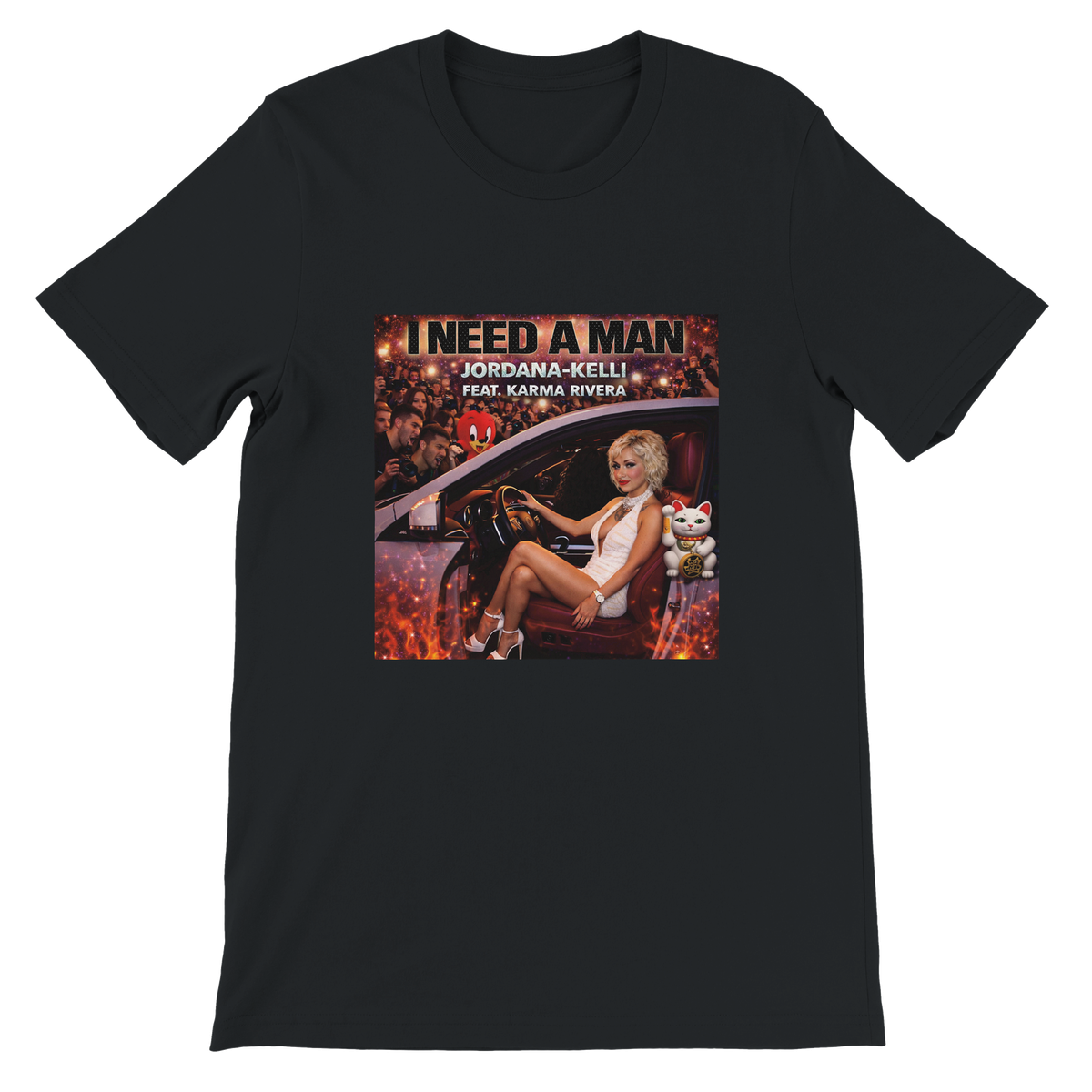 I NEED A MAN (feat. KARMA RIVERA) - T-Shirt