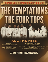 The Four Tops & The Temptations (40th Anniversary Summer Tour 2026) - Live in concert, Utrecht, Netherlands.