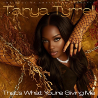 That's What You're Giving Me by Tanya Tyrrell