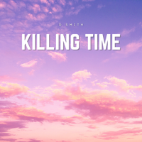 KILLING TIME  by D-screte 