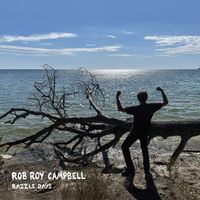 Razzle Days by Rob Roy Campbell
