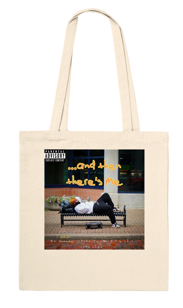 ...and then there's Me. - Tote bag