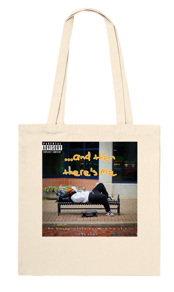 ...and then there's Me. - Tote bag