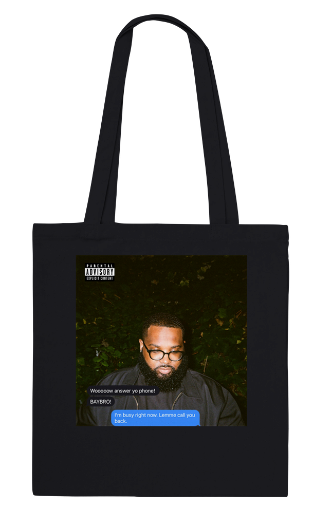 I'm busy right now. Lemme call you back. - Tote bag