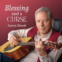 Blessing and a Curse by Aaron Shook