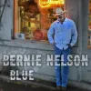 Bernie Nelson Blue - CD