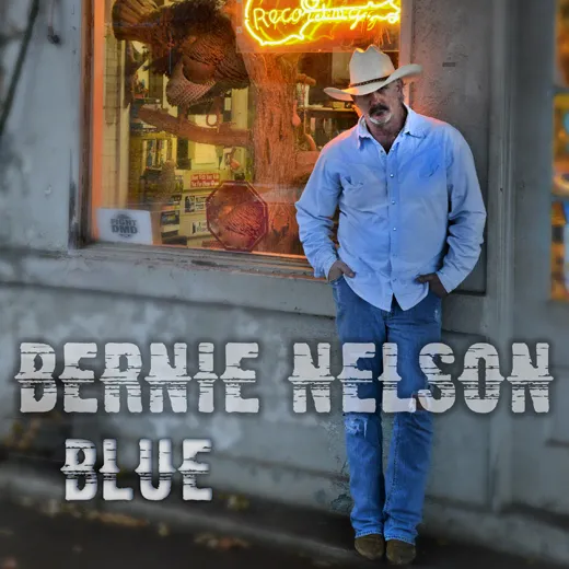 Bernie Nelson Blue - CD