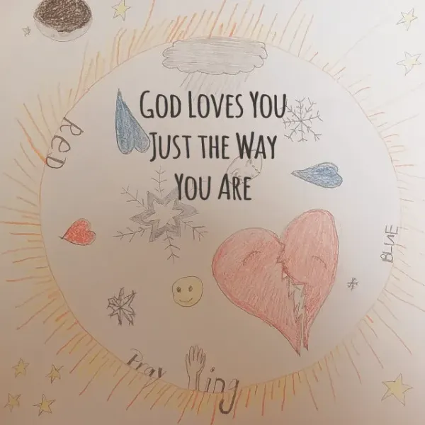 God Loves you Just the Way You Are