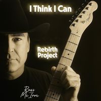 I THINK I CAN by RUSS MCIVOR