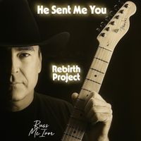HE SENT ME YOU by RUSS MCIVOR