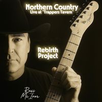 NORTHERN COUNTRY - Live at the Trappers Tavern by RUSS MCIVOR