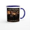 What Still Stands - Ceramic Mug