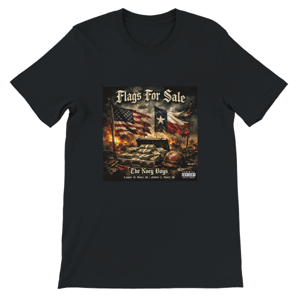 Flags For Sale (feat. Laura B Noey) - Unisex T-Shirt