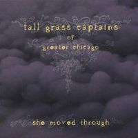 She Moved Through by Tall Grass Captains