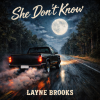 She Don't Know by Layne Brooks