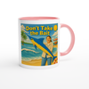 Don’t Take the Bait - Ceramic Mug