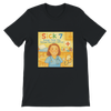 Sick 7 (Songs from the School Nurse's Office) - Unisex T-Shirt
