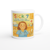 Sick 7 (Songs from the School Nurse's Office) - Ceramic Mug
