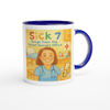 Sick 7 (Songs from the School Nurse's Office) - Ceramic Mug