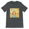 Sick 7 (Songs from the School Nurse's Office) - Unisex T-Shirt